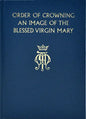 Order of Crowning an Image of the Bvm - Hardcover