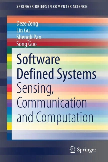 Software Defined Systems: Sensing, Communication and Computation - Paperback