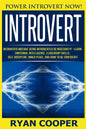 Introvert: Power Introvert NOW! Introverts Mistake Being Introverted As Insecurity! - Learn Emotional Intelligence, Leadership Sk - Paperback