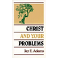 Christ and Your Problems - Paperback