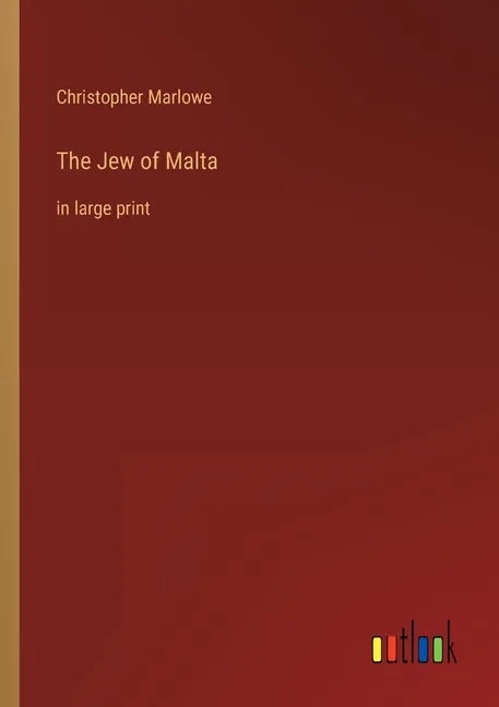 The Jew of Malta: in large print - Paperback