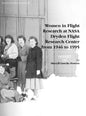 Women in Flight Research at NASA Dryden Flight Research Center from 1946 to 1995. Monograph in Aerospace History, No. 6, 1997 - Hardcover