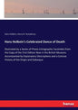 Hans Holbein's Celebrated Dance of Death: Illustrated by a Series of Photo-Lithographic Facsimiles from the Copy of the First Edition Now in the Briti - Paperback