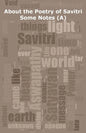 About the Poetry of Savitri: Some Notes (A) - Paperback