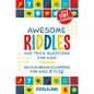 Awesome Riddles and Trick Questions For Kids: Puzzling Questions and Fun Facts For Ages 9 to 12 - Paperback