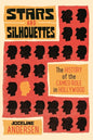 Stars and Silhouettes: The History of the Cameo Role in Hollywood - Paperback