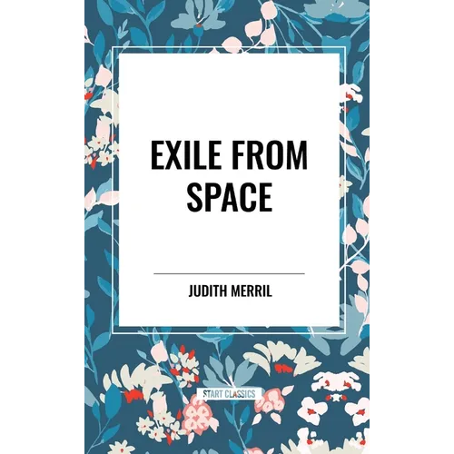 Exile from Space - Hardcover