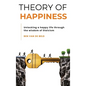 Theory of Happiness: Unlocking a happy life through the wisdom of Stoicism - Hardcover