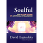 Soulful: You in the Future of Artificial Intelligence - Hardcover