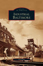 Industrial Baltimore - Hardcover