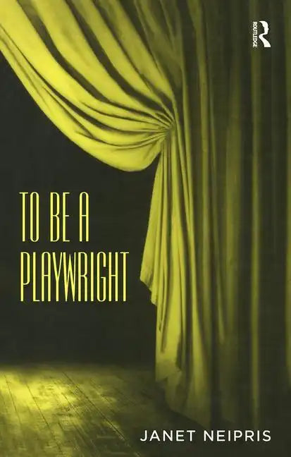 To Be a Playwright - Paperback