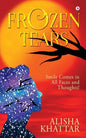Frozen Tears: Smile Comes in All Faces and Thoughts! - Paperback