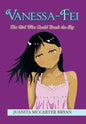 Vanessa-Fei: The Girl Who Could Touch the Sky - Hardcover