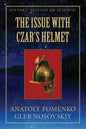 The Issue with Czar's Helmet - Paperback