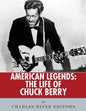 American Legends: The Life of Chuck Berry - Paperback