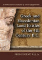 Greek and Macedonian Land Battles of the 4th Century B.C.: A History and Analysis of 187 Engagements - Paperback