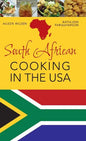 South African Cooking in the USA - Hardcover