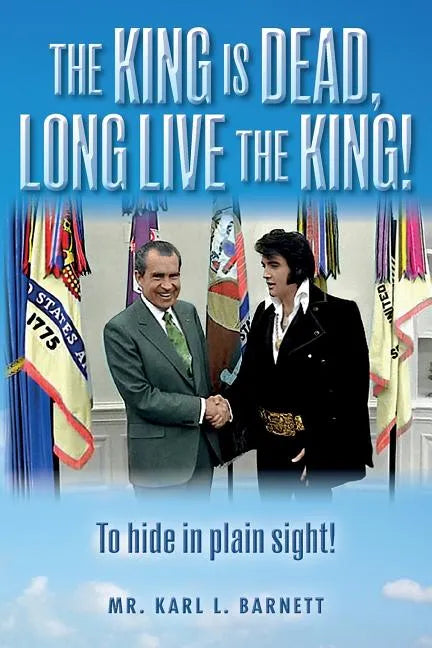 The King is Dead, Long Live the King!: To hide in plain sight! - Paperback