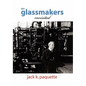 The Glassmakers, Revisited - Hardcover