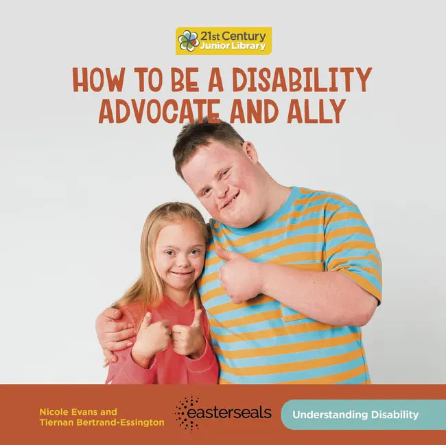 How to Be a Disability Advocate and Ally - Paperback
