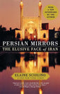 Persian Mirrors: The Elusive Face of Iran - Paperback