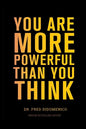 You Are More Powerful Than You Think - Paperback
