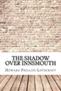 The Shadow Over Innsmouth - Paperback