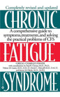 Chronic Fatigue Syndrome: A Comprehensive Guide to Symptoms, Treatments, and Solving the Practical Problems of Cfs - Paperback