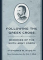 Following the Greek Cross; Or, Memories of the Sixth Army Corps - Paperback