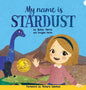 My Name is Stardust - Hardcover