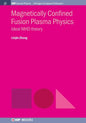 Magnetically Confined Fusion Plasma Physics: Ideal MHD Theory - Paperback