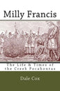 Milly Francis: The Life & Times of the Creek Pocahontas - Paperback