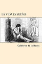 La Vida es Sueño - Paperback