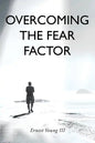 Overcoming the Fear Factor - Paperback