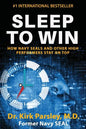 Sleep to Win: How Navy SEALs and Other High Performers Stay on Top - Paperback