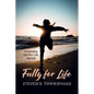 Fully for Life - Paperback