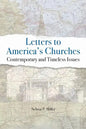 Letters to America's Churches: Contemporary and Timeless Issues - Paperback