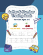 Letter and Number Tracing Book for Kids Ages 3-5: A Fun Practice Workbook to Learn the Alphabet and Numbers from 0 to 10 for Preschoolers and Kinderga - Paperback