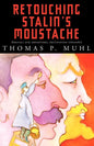 Retouching Stalin's Moustache - Paperback