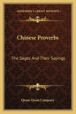 Chinese Proverbs: The Sages and Their Sayings - Paperback