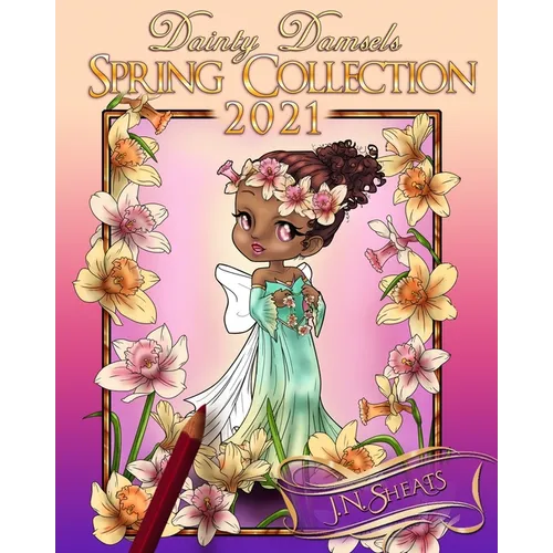 Dainty Damsels: Spring Collection 2021 - Paperback