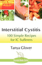 Interstitial Cystitis: 100 Simple Recipes for IC Sufferers - Paperback