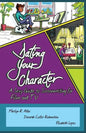 Dating Your Character: A Sexy Guide to Screenwriting for Film and TV - Paperback