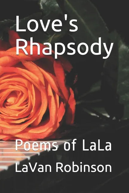 Love's Rhapsody: Poems of LaLa - Paperback