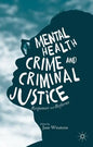Mental Health, Crime and Criminal Justice: Responses and Reforms - Paperback