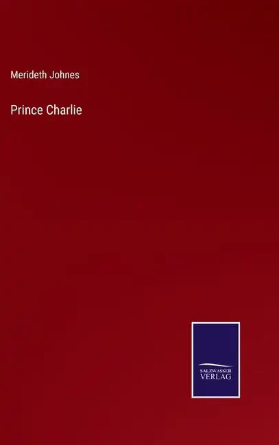 Prince Charlie - Hardcover