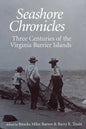 Seashore Chronicles: Three Centuries of the Virginia Barrier Island - Paperback