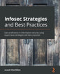 Infosec Strategies and Best Practices: Gain proficiency in information security using expert-level strategies and best practices - Paperback