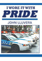 I Wore It With Pride - Hardcover
