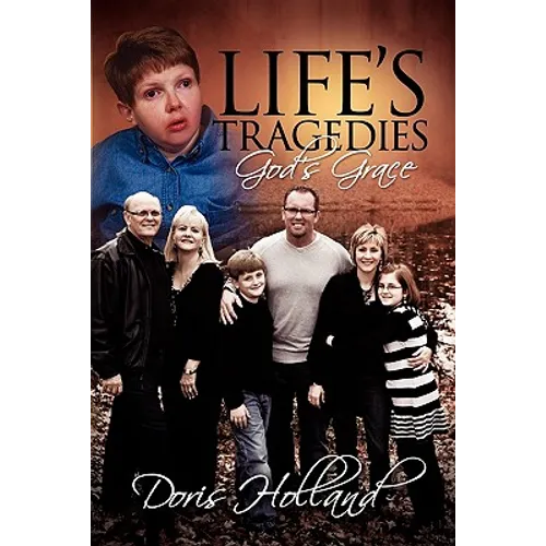 Life's Tragedies God's Grace - Paperback